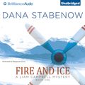 Cover Art for 9781455838325, Fire and Ice by Dana Stabenow