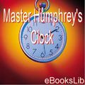 Cover Art for 9781412101592, Master Humphrey's Clock by Dickens, Charles