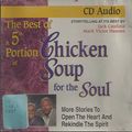 Cover Art for 9781558745452, A 5th Portion of Chicken Soup for the Soul: 101 More Stories to Open the Heart and Rekindle the Spirit (Chicken Soup for the Soul (Audio Health Communications)) by Jack Canfield, Mark Victor Hansen