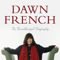 Cover Art for 9781743291887, Dawn French by Alison Bowyer