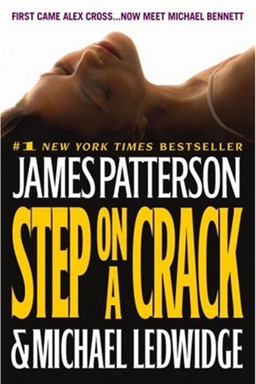 Cover Art for 9780446581936, Step on a Crack by James Patterson, Michael Ledwidge