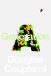 Cover Art for 9780307357724, Generation A by Douglas Coupland