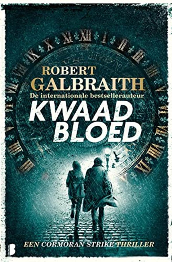 Cover Art for 9789022591956, Kwaad bloed: Een Cormoran Strike thriller (Cormoran Strike, 5) by Robert Galbraith