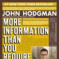 Cover Art for 9781101653494, More Information Than You Require by John Hodgman