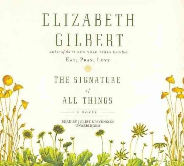 Cover Art for 9781482927757, The Signature of All Things by Elizabeth Gilbert