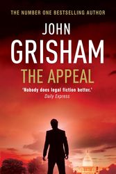 Cover Art for 9780099481768, The Appeal by John Grisham
