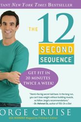Cover Art for 9780307383327, The 12 Second Sequence by Jorge Cruise