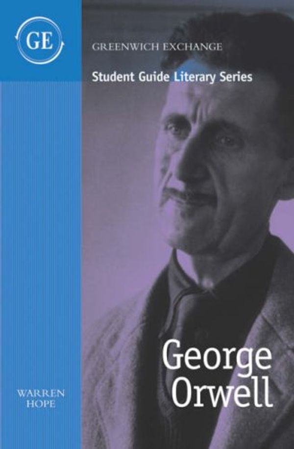 Cover Art for 9781871551426, George Orwell by Warren Hope