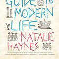 Cover Art for B07NGQ8W9T, The Ancient Guide to Modern Life by Natalie Haynes