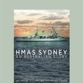 Cover Art for 9781459683792, The Search for Hmas Sydney: An Australian Story by Ted Graham Kirsner