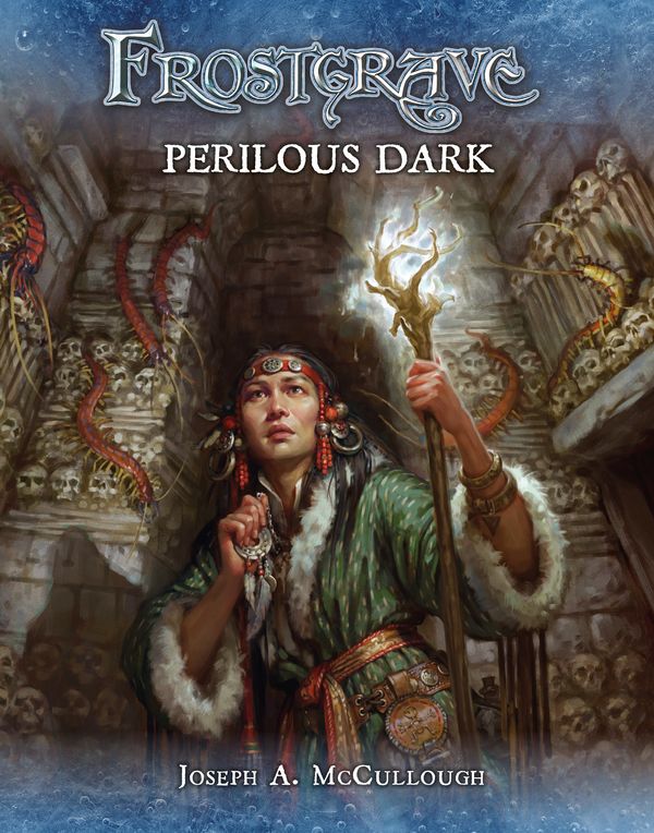 Cover Art for 9781472834591, Frostgrave: Perilous Dark by Joseph A. McCullough