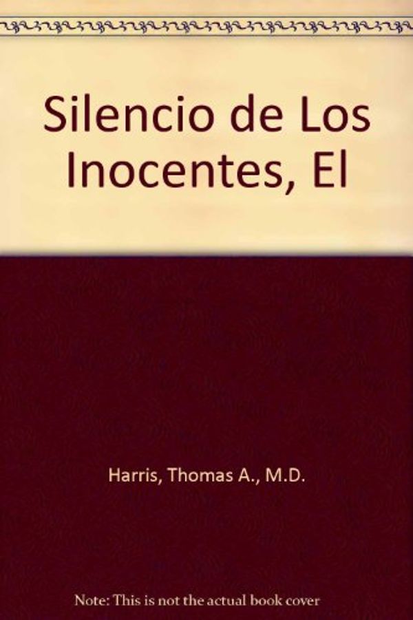 Cover Art for 9788439704393, Silencio de Los Inocentes, El by Thomas A. Harris