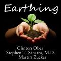 Cover Art for B00NPB4H3C, Earthing: The Most Important Health Discovery Ever? by Clinton Ober