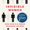Cover Art for 9781683353140, Invisible Women: Data Bias in a World Designed for Men by Caroline Criado Perez