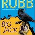 Cover Art for B004HB9GIU, Big Jack by J. D. Robb by Unknown