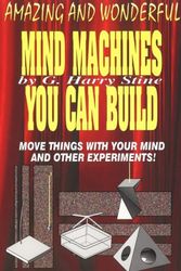 Cover Art for 9781560870753, Mind Machines You Can Build by G.Harry Stine