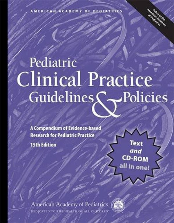 Cover Art for 9781581109238, Pediatric Clinical Practice Guidelines & Policies, 15th Edition: A Compendium of Evidence-Based Research for Pediatric Practice by American Academy of Pediatrics