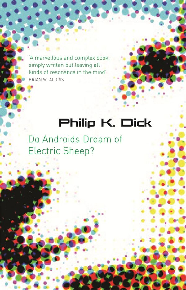 Cover Art for 9780575079939, Do Androids Dream Of Electric Sheep?: The inspiration behind Blade Runner and Blade Runner 2049 by Philip K. Dick