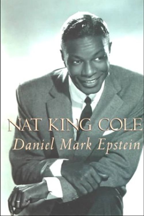 Cover Art for 9780783890128, Nat King Cole by Daniel Mark Epstein