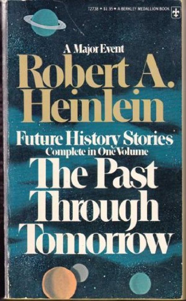 Cover Art for 9780425027387, Past Through Tomorrow by Robert A. Heinlein