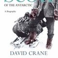 Cover Art for 9780007150687, Scott of the Antarctic by David Crane