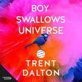 Cover Art for 9781982625283, Boy Swallows Universe by Trent Dalton