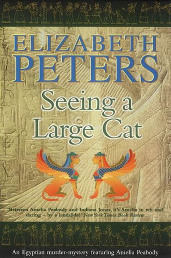 Cover Art for 9781841194868, Seeing a Large Cat by Elizabeth Peters