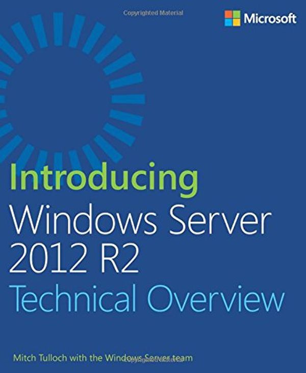 Cover Art for 9780735682788, Introducing Windows Server 2012 R2 by Mitch Tulloch