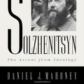 Cover Art for 9780742521124, Aleksandr Solzhenitsyn by Daniel J. Mahoney