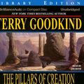 Cover Art for 9781423321729, The Pillars of Creation (Sword of Truth) by Terry Goodkind, Jim Bond