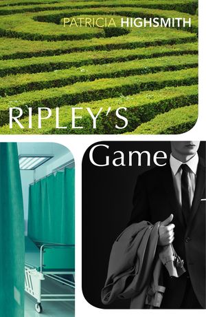 Cover Art for 9781784876784, Ripley's Game by Patricia Highsmith