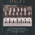 Cover Art for 9780091840518, Bradman's Best by Roland Perry