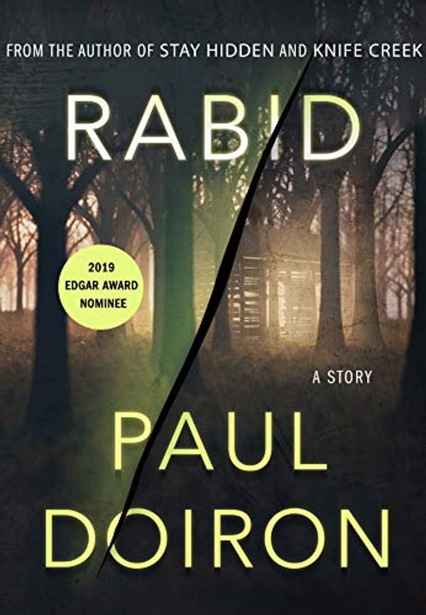 Cover Art for B07CWRHJ3W, Rabid: A Mike Bowditch Short Mystery (Mike Bowditch Mysteries) by Paul Doiron