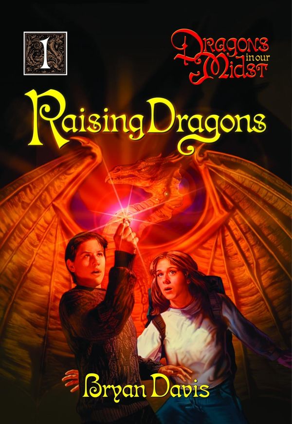 Cover Art for 9781946253989, Raising Dragons by Bryan Davis