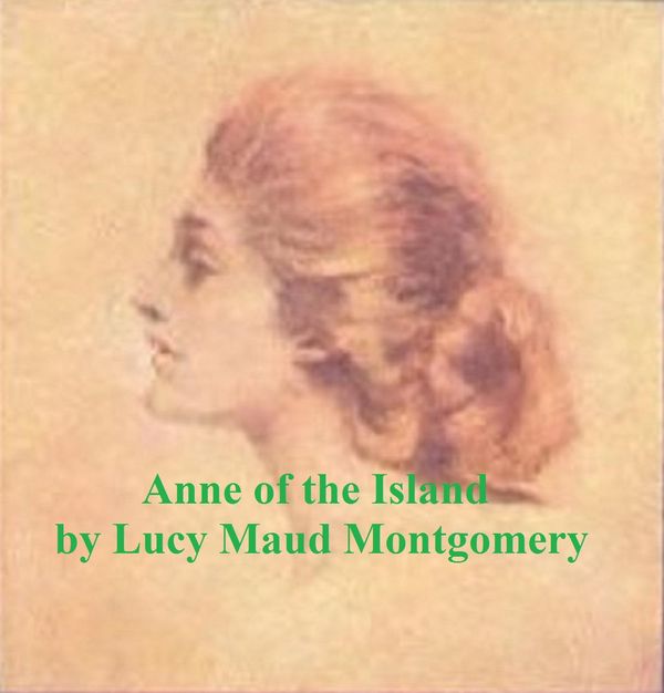 Cover Art for 9781455351220, Anne of the Island by Lucy Maud Montgomery