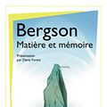 Cover Art for 9782081223325, Matière et mémoire by Henri Bergson