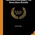 Cover Art for 9780343300395, The Town That Died Laughing The Story Of Austin Nevada Rambunctious Early Day Mining Camp And Of Its Renowned Newspaper, The Reese River Reveille by Oscar Lewis