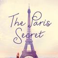 Cover Art for 9781447280293, The Paris Secret by Karen Swan