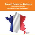 Cover Art for 9783949651120, Pre-Intermediate to Intermediate - French Sentence Builders by Dr. Gianfranco Conti, VIñales, Mr Dylan, Mr. Ronan Jezequel