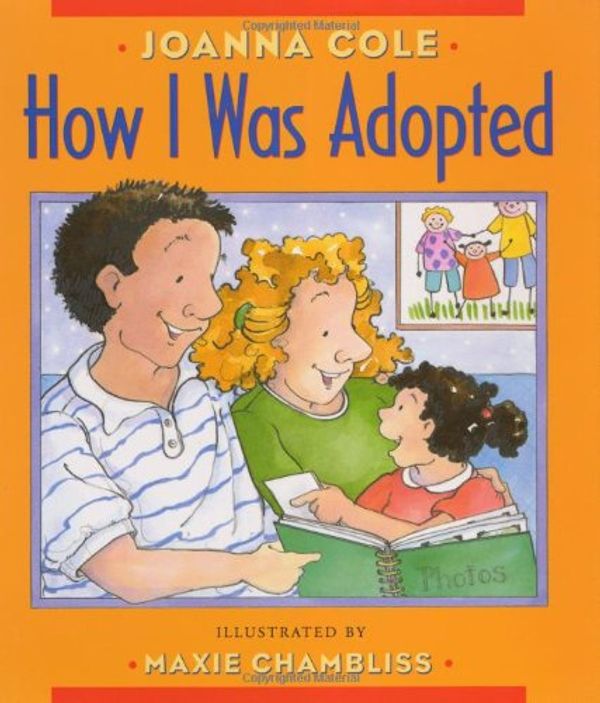 Cover Art for 9780688119294, How I Was Adopted by Joanna Cole