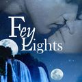 Cover Art for 9781476328782, Fey Lights by Liana Brooks
