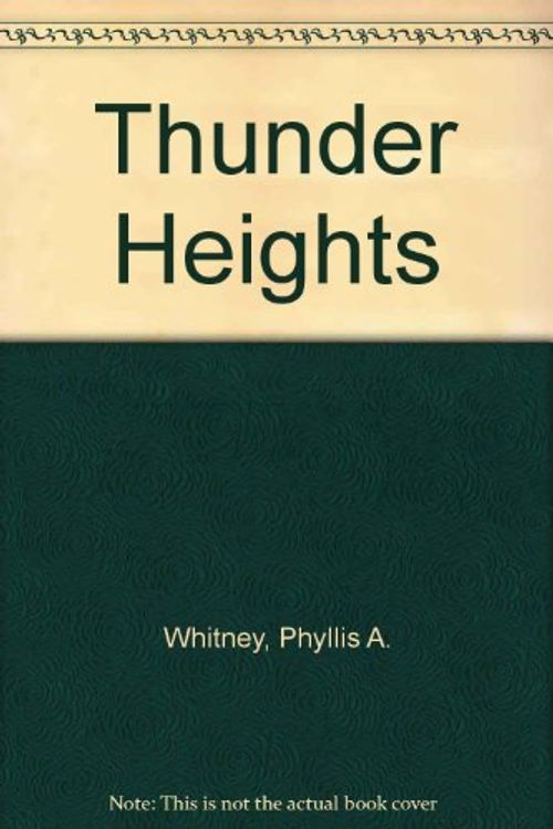 Cover Art for 9780061002151, Thunder Heights by Phyllis A. Whitney