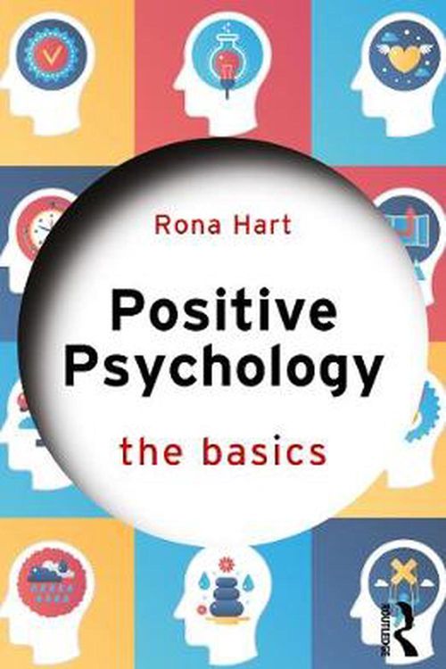 Cover Art for 9781138551954, Positive Psychology: The Basics by Rona Hart