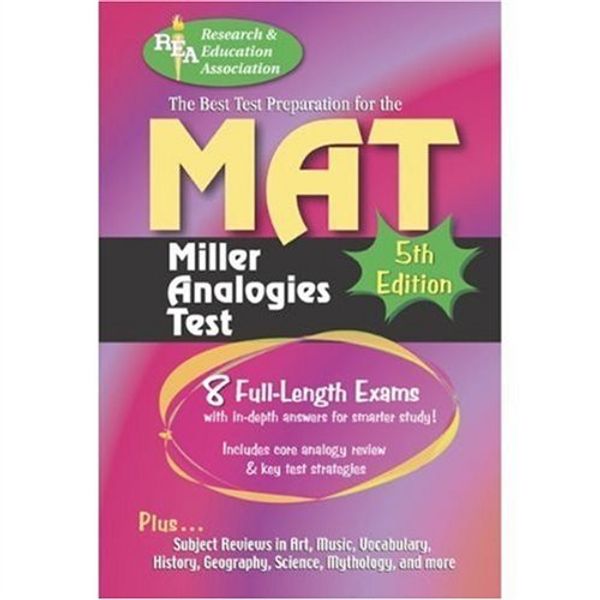 Cover Art for 9780738601076, MAT -- The Best Test Preparation for the Miller Analogies Test: 5th Edition (Miller Analogies Test (MAT) Preparation) by Editors of REA