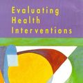 Cover Art for 9780335199655, Evaluating Health Interventions by John Øvretveit