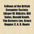 Cover Art for 9781156467374, Fellows of the British Computer Society: Edsger W. Dijkstra, Bill Gates, Donald Knuth, Tim Berners-Lee, Grace Hopper, C. A. R. Hoare by Source Wikipedia, Books, LLC, LLC Books