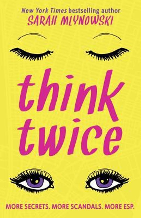 Cover Art for 9781530385447, Think Twice by Sarah Mlynowski