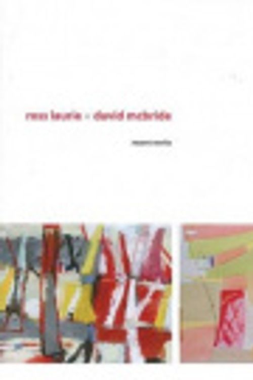 Cover Art for 9780980754605, Ross Laurie + David McBride by Ross Laurie, David McBride, Tamworth Regional Gallery