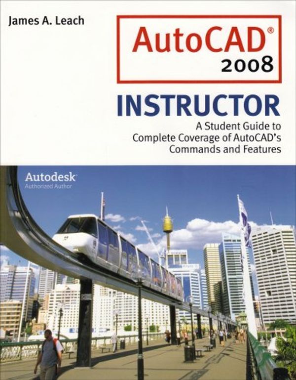 Cover Art for 9780073522654, AutoCad 2008 Instructor by James A. Leach