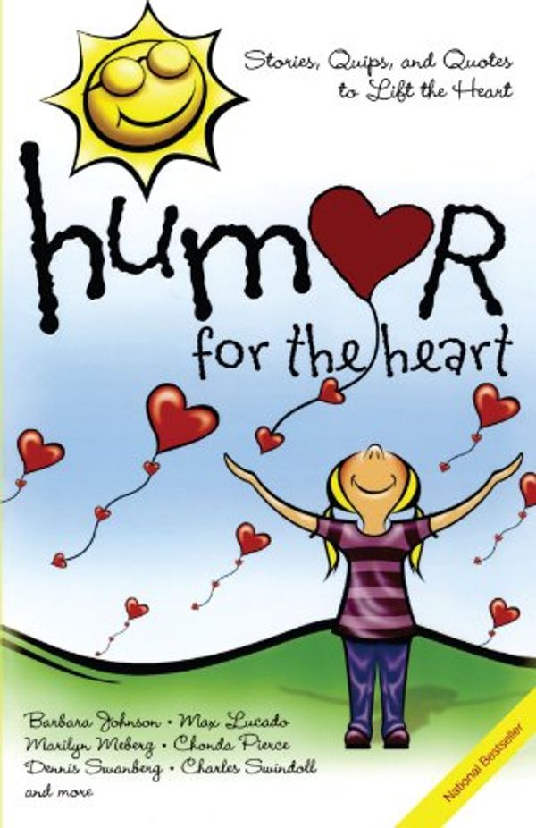 Cover Art for 9781416533436, Humor for the Heart: Stories, Quips, and Quotes to Lift the Heart by Barbara Johnson